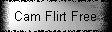 Cam Flirt Free