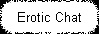 Erotic Chat