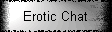 Erotic Chat