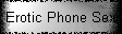 Erotic Phone Sex