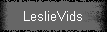 LeslieVids