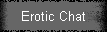 Erotic Chat