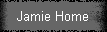 Jamie Home