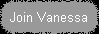 Join Vanessa