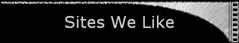 Sites We Like